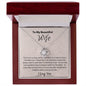 To My Beautiful Wife/Love Knot Necklace