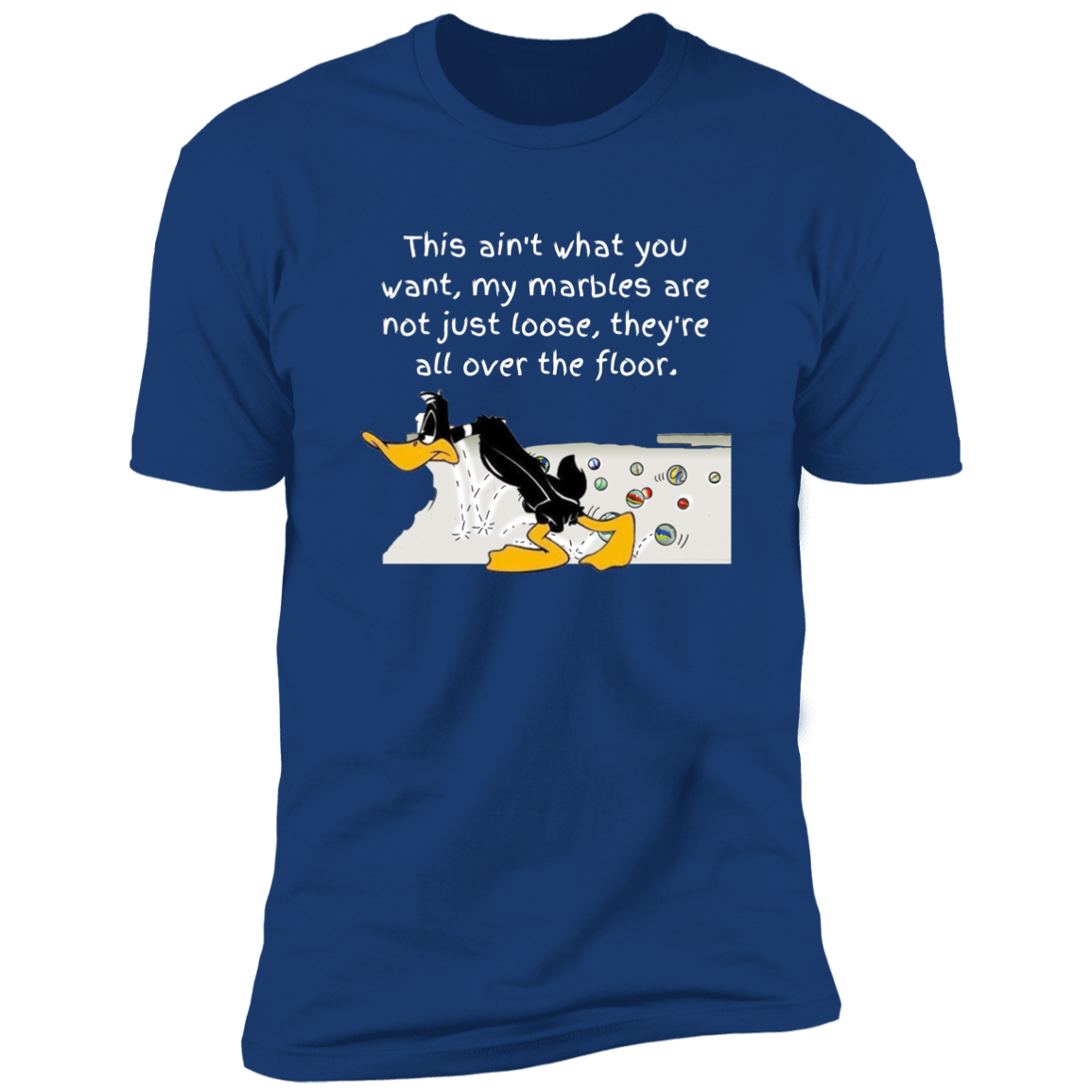 T-Shirt | This Ain't What You Want