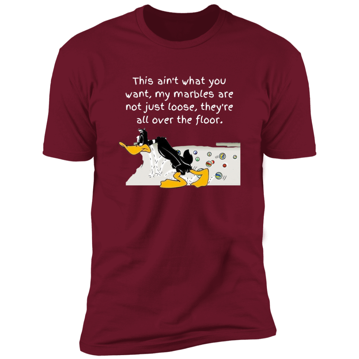 T-Shirt | This Ain't What You Want