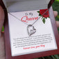 To My Queen | Forever Love Necklace