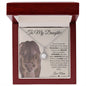 To My Daughter Always Have Your Back/ Eternal Hope Necklace