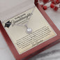 To My Lovely Granddaughter | Eternal Hope Necklace
