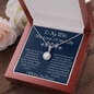 To My Wife Love of My Life/ Internal Hope Necklace