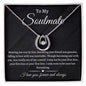 To My Soulmate | Lucky In Love Necklace