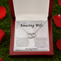 To My Amazing Wife, Love You/Perfect Pair Necklace