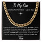 To My Son Forever Love/Cuban Link Chain