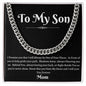 TO My Son I Will Always Love You/Cuban Necklace