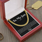 TO My Son I Will Always Love You/Cuban Necklace