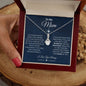 To My Mom | Alluring Beauty Necklace