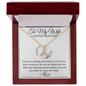 To My Wife/ Alluring Beauty Necklace