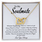 To My Soulmate | Interlocking Hearts