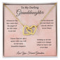 To My Darling Granddaughter/Grandma/ Interlocking Hearts