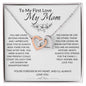 To My First Love My Mom | Interlocking Necklace