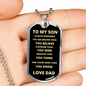 To My Son Always Remember Dog Tag