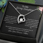 To My Loving Daughter |Forever Love Necklace